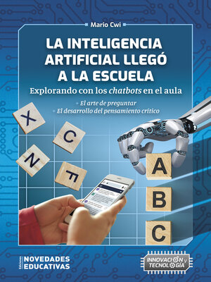cover image of La Inteligencia Artificial llegó a la escuela